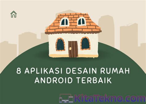 8 Aplikasi Desain Rumah Android Terbaik – Kita Tekno