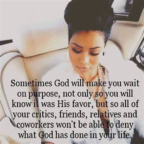 Sometimes God Will Make You Wait On Purpose Not Only So You Will Know