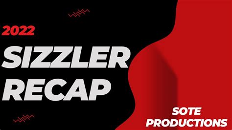 2022 Summer Sizzler Recap Youtube