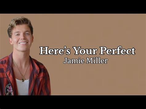 Jamie Miller Here S Your Perfect Lyrics Youtube