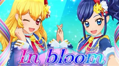 【アイカツオンパレード！】【いちご・あおい】in Bloom Youtube