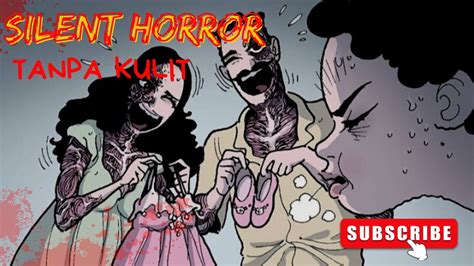 TANPA KULIT SILENT HORROR KOMIK HOROR YouTube