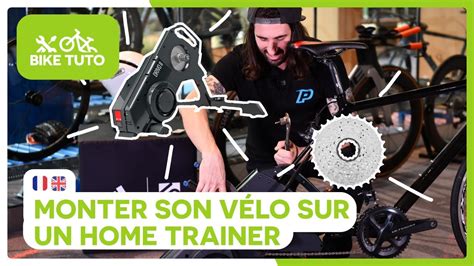 Monter Son V Lo Et Sa Cassette Sur Un Home Trainer Tr S Simplement