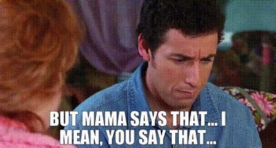 Waterboy Mama Says Quotes