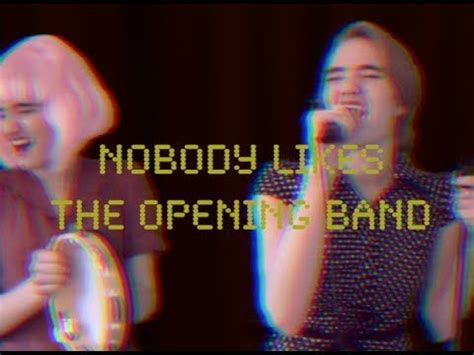 Nobody Likes The Opening Band Idkhbtfm Cover Youtube