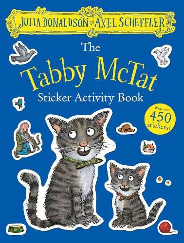 The Tabby McTat Sticker Book, Julia Donaldson (9781407189499 ...