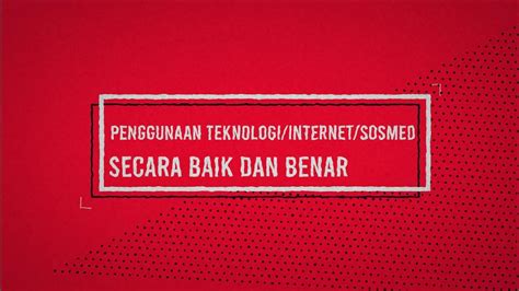 Penggunaan Teknologi Internet Sosmed Secara Baik Dan Benar Latsar