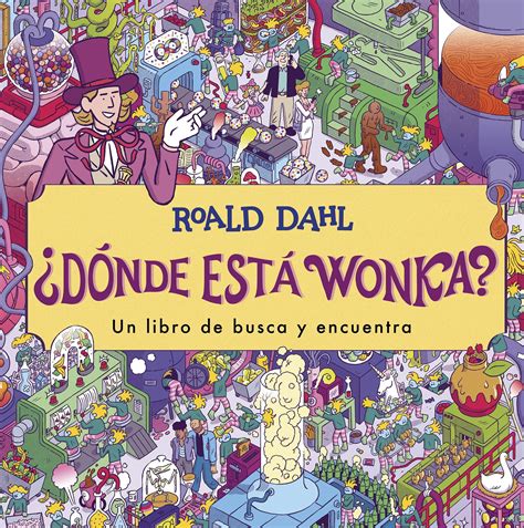 Buy D Nde Est Wonka Where S Wonka A Search And Find Book Online