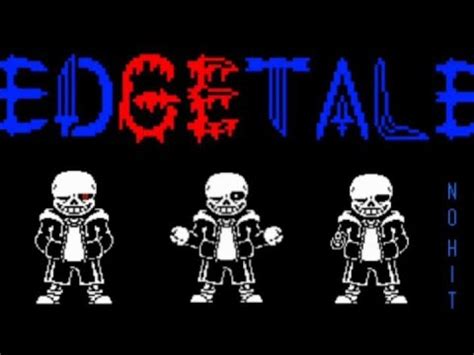 Edgetale Sans Showcase Au Sans Battles Remake Youtube