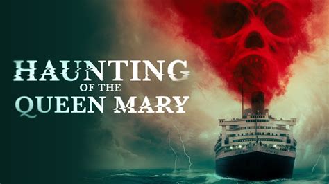 A MaldiÇÃo Do Queen Mary 2023 Novo Filme De Terror Com Navio