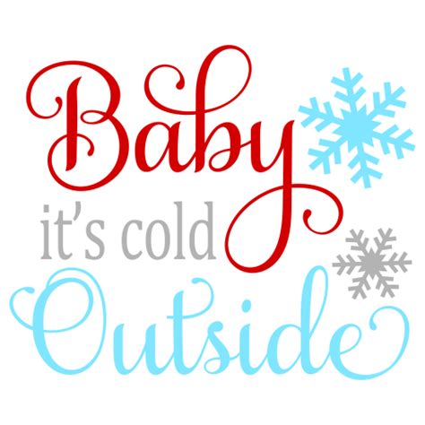 Baby Its Cold Outside Svg Baby Its Cold Outside Vector File Baby