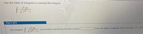 [answered] Use The Table Of Integrals To Evaluate The Integral 1 X Dx