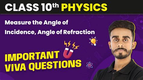 Measure The Angle Of Incidence Angle Of Refraction Important Viva