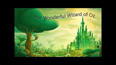 The Wonderful Wizard Of Oz Chapter Youtube