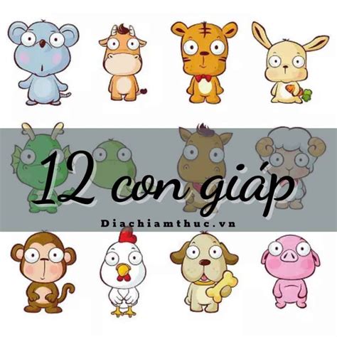 12 Con Giáp - Các con vật trong lịch truyền thống Việt Nam