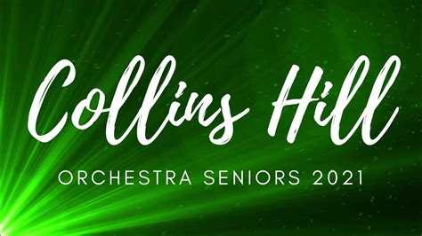 Collins Hill High School Orchestra Seniors Class Of 2021 Youtube