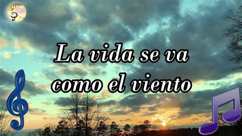 La Vida Se Va Como El Viento LLDM Letra Y Partitura Alabanzas