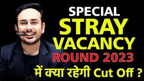 All About Special Stray Vacancy Round 2023 NEET Counseling MCC