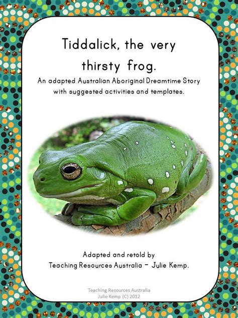 Tiddalick The Very Thirsty Frog Aboriginal Dreamtime Story And