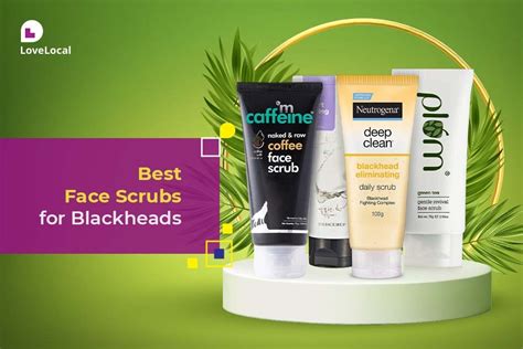 10 Best Face Scrubs for Blackheads | LoveLocal