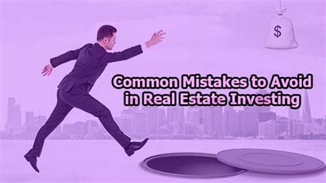 Common Mistakes To Avoid In Real Estate Investing