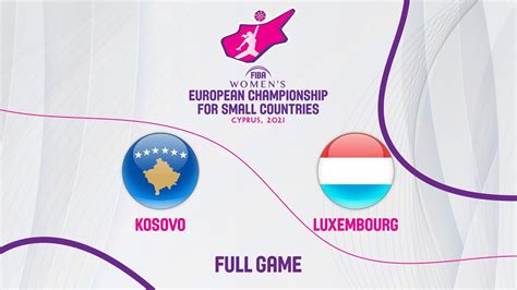 Kosovo V Luxembourg Full Game FIBA Women S European Championship