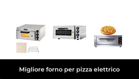 45 Migliore Forno Per Pizza Elettrico Nel 2024 Secondo Gli Esperti