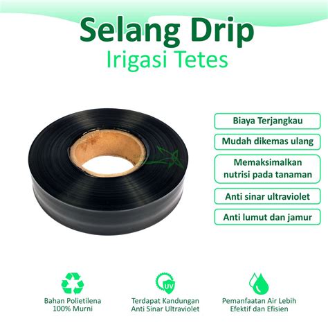 Selang Drip Irigasi Tetes 0 15 Micron X 4 Cm X 100 Meter Sumber