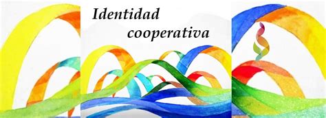 La Identidad Cooperativa Valores Y Principios Social Y Solidaria