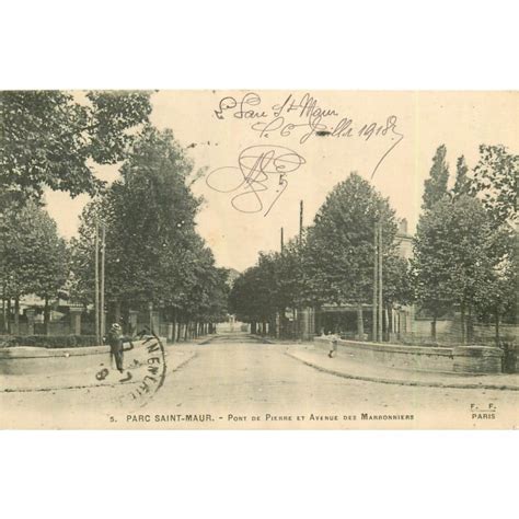 94 LE PARC SAINT MAUR Pont De Pierre Avenue Des Marronniers 1918