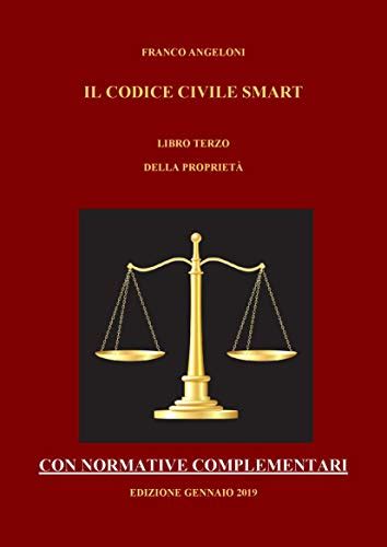 IL CODICE CIVILE SMART LIBRO TERZO DELLA PROPRIETÀ aggiornato al