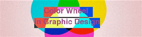 Color Wheel in Graphic Design - Jayce-o-Yesta