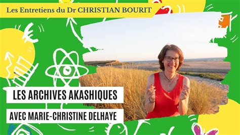 Les Archives Akashiques Avec Marie Christine Delhaye YouTube