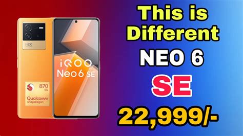 Iqoo Neo 6 Se Full Details And Specifications Youtube