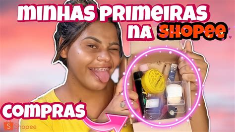 MINHAS PRIMEIRAS COMPRAS NA Shopee MOSTRANDO PRA VOCES YouTube