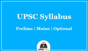 Upsc Prelims Syllabus Explained In Full Details In Table Format