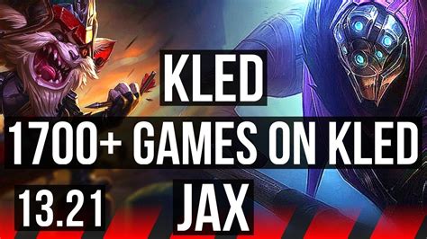 Kled Vs Jax Top 2 6m Mastery 1700 Games 6 Solo Kills 10 2 3