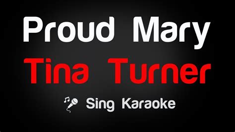 Tina Turner Proud Mary Karaoke Lyrics Karaoke Karaoke Songs Tina Hot Sex Picture