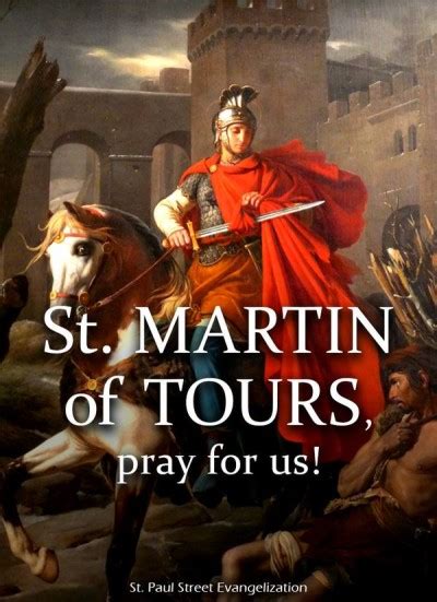 Today Christians Celebrate Feast of St. Martin of Tours, Patron Saint of the Marginalized ...