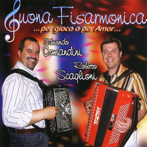 Suona Fisarmonica Album Di Edmondo Comandini Roberto Scaglioni