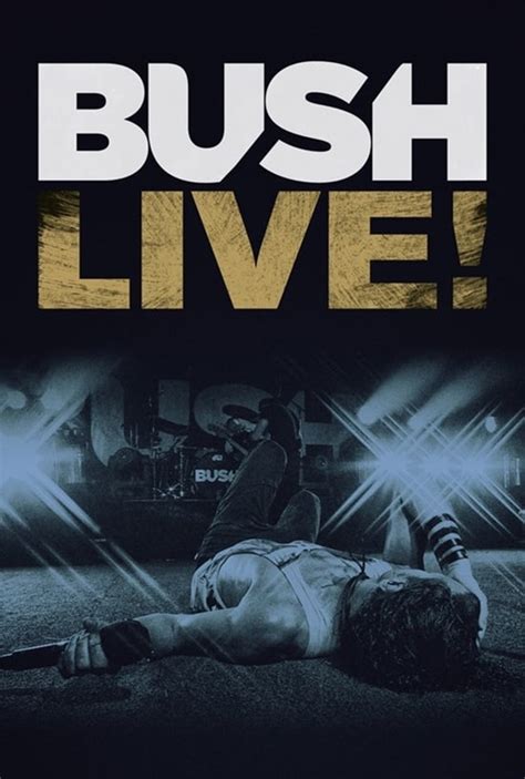 Bush Live (2011)