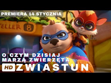 Kino Świat O CZYM DZISIAJ MARZĄ ZWIERZĘTA