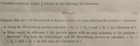 Solved Consider A Particle Of Spin Subject To The Chegg