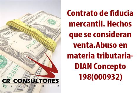 Contrato De Fiducia Mercantil Hechos Que Se Consideran Venta Abuso En