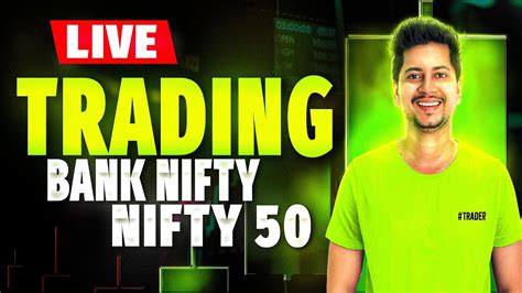 Live Trading Today Bank Nifty Nifty 50 Fin Nifty Sensex