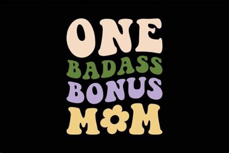 One Badass Bonus Mom Graphic By Graphixee Creative Fabrica