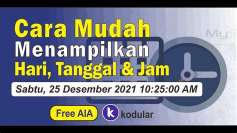 Tips Tutorial Cara Mudah Menampilkan Hari Tanggal Dan Jam Kodular