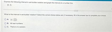 Solved Express The Following Interval In Set Builder Chegg