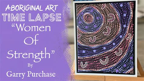 Women Of Strength By Garry Purchase Aboriginal Art Time Lapse YouTube