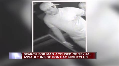 Suspect Wanted For Sex Assault At Pontiac Club